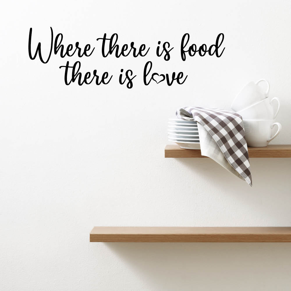 Where there is food there is love - wallsticker