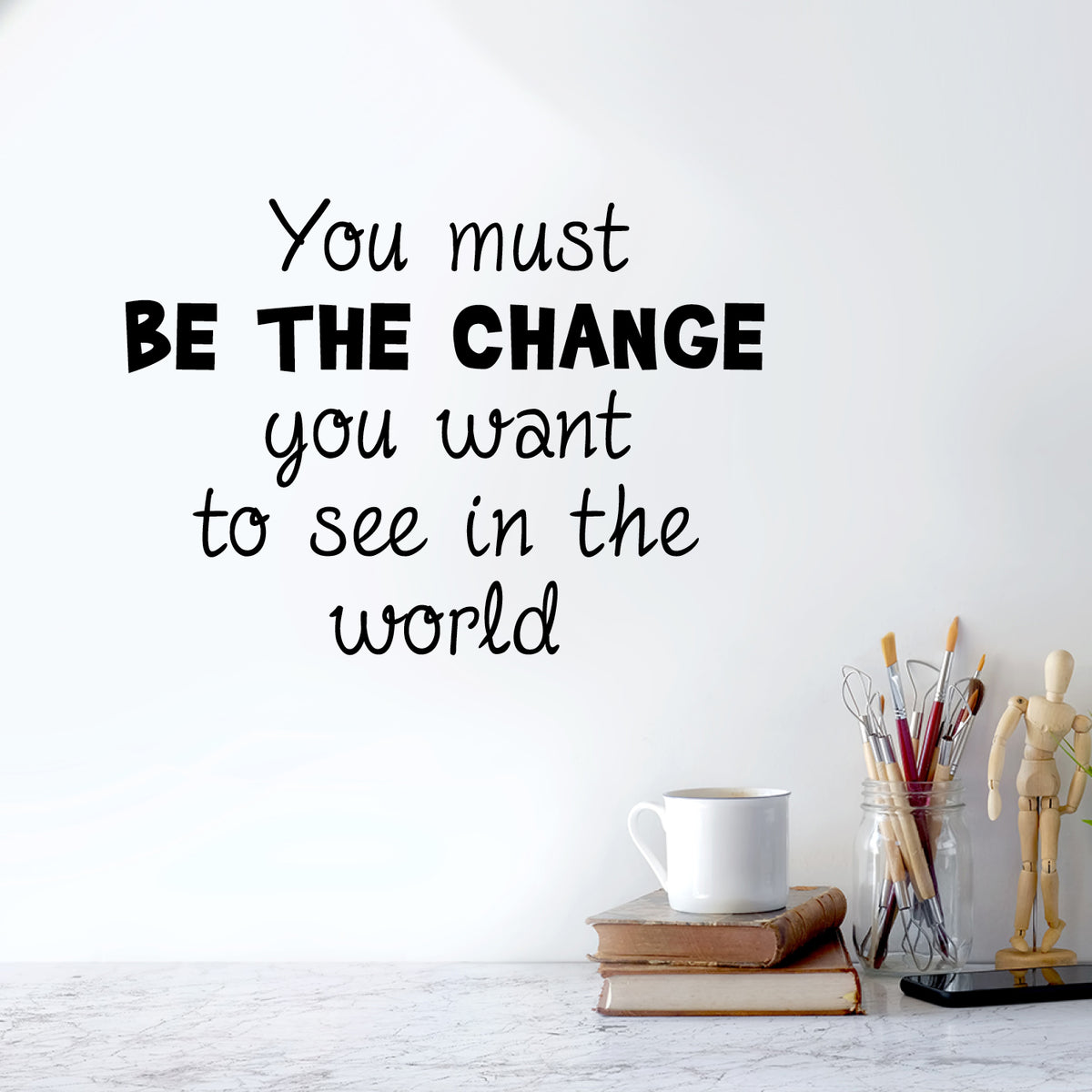 Be the change - wallsticker