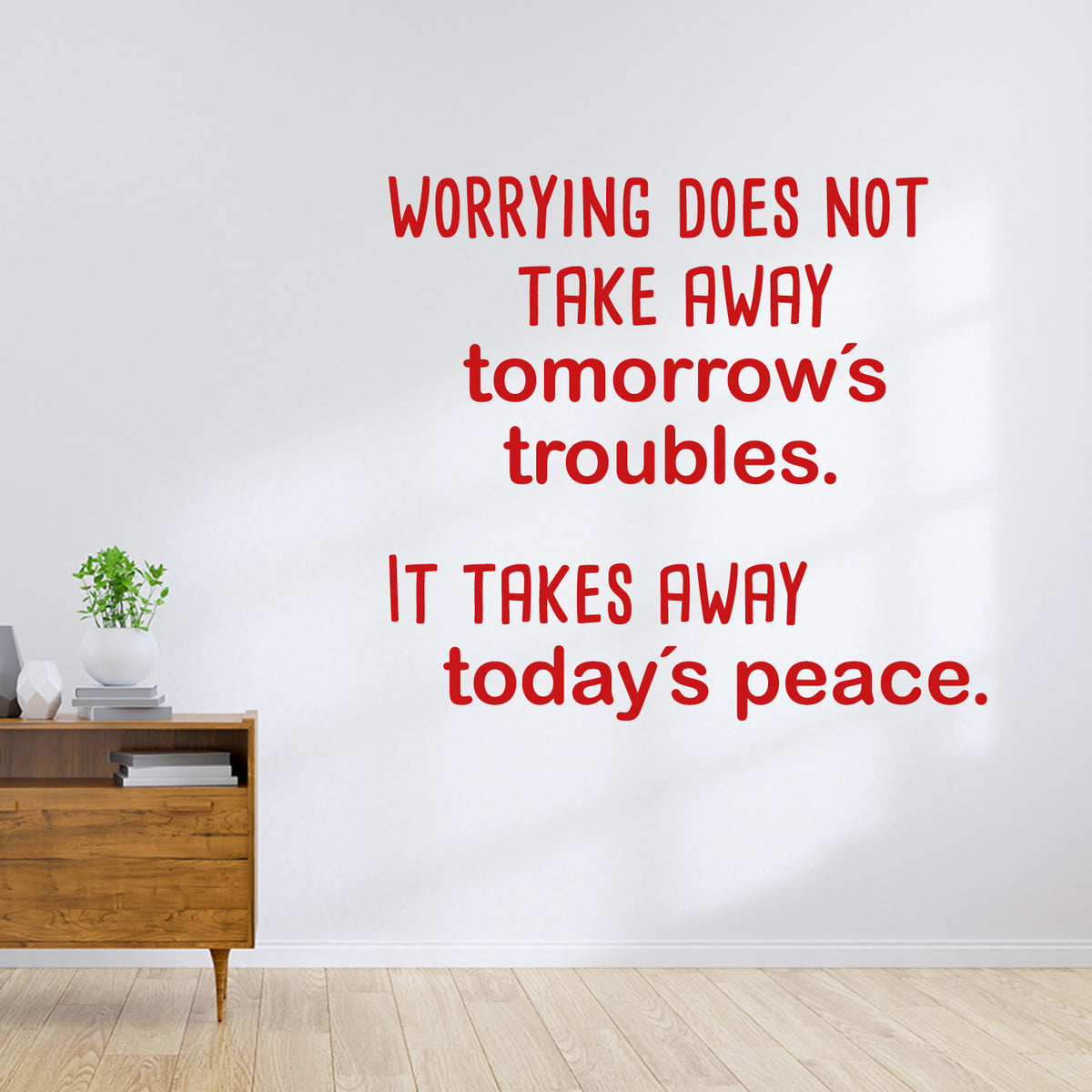 Tomorrows troubles - wallsticker