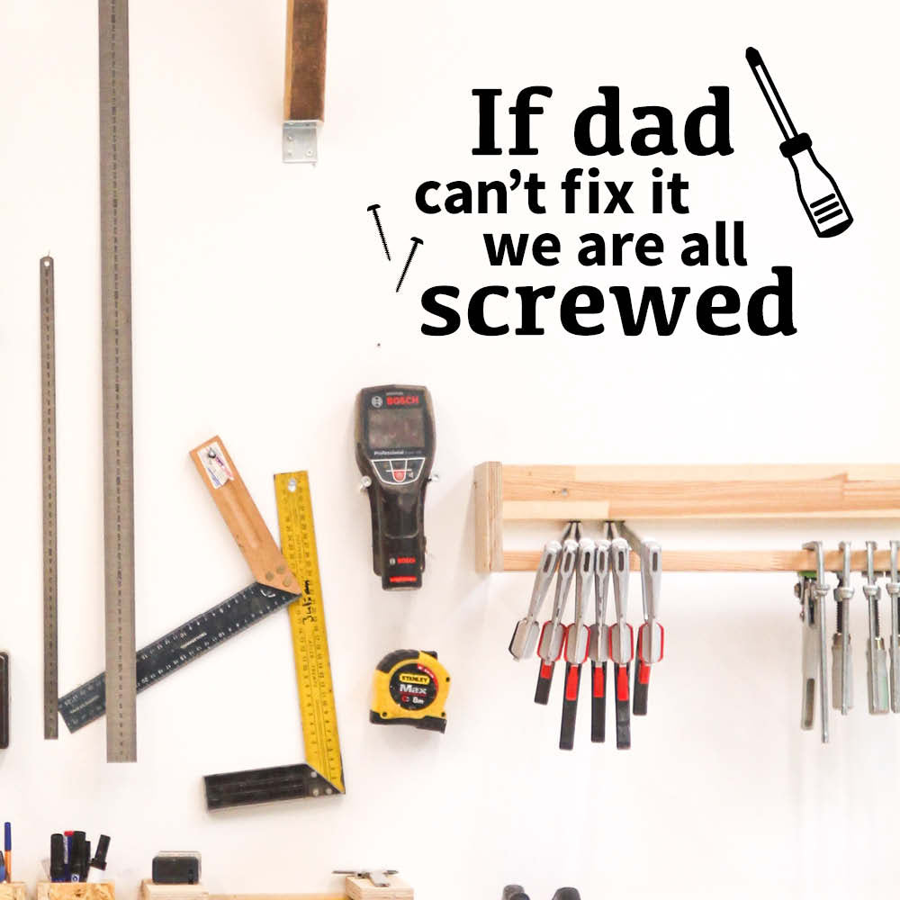 If dad can't fix it - Wallsticker