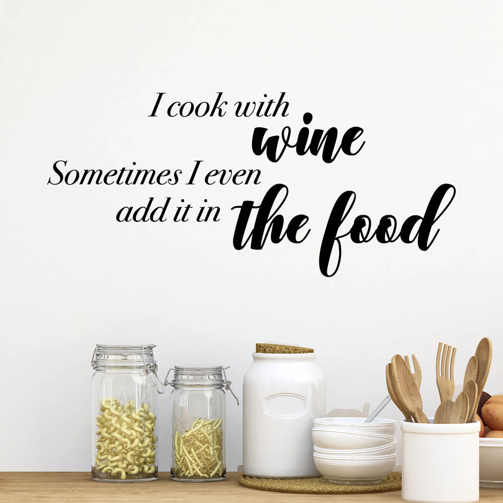 I cook with Wine - wallsticker